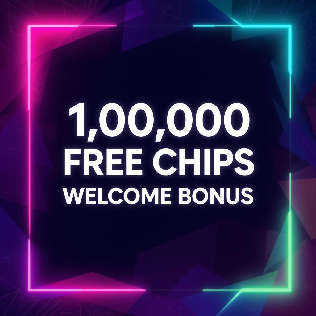 1,000,000 Free Chips Welcome Bonus